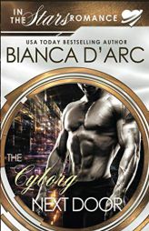 The Cyborg Next Door: In the Stars by Bianca D'Arc Paperback Book