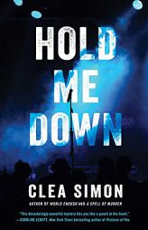 Hold Me Down by Clea Simon Paperback Book