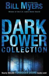 Dark Power Collection (Forbidden Doors) by Bill Myers Paperback Book