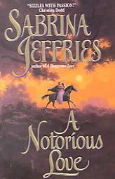 A Notorious Love (Avon Romantic Treasures.) by Sabrina Jeffries Paperback Book