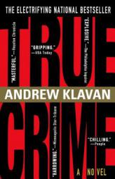 True Crime by Andrew Klavan Paperback Book