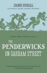 The Penderwicks on Gardam Street (Penderwicks, Book 2) by Jeanne Birdsall Paperback Book