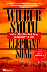 Elephant Song by Wilbur Smith Paperback Book