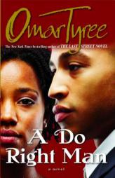 A Do Right Man by Omar Tyree Paperback Book