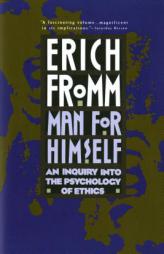 Man for Himself: An Inquiry Into the Psychology of Ethics by Erich Fromm Paperback Book