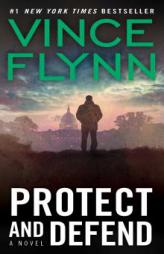 Protect and Defend by Vince Flynn Paperback Book