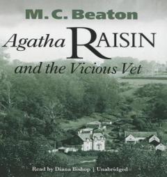 Agatha Raisin and the Vicious Vet  (Agatha Raisin Mysteries, Book  2) by M. C. Beaton Paperback Book