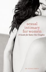 Sexual Intimacy for Women: A Guide for Same-Sex Couples by Glenda Corwin Paperback Book