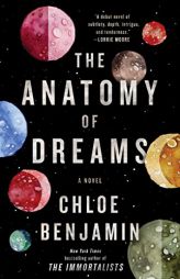 The Anatomy of Dreams by Chloe Benjamin Paperback Book