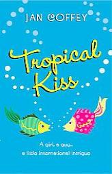 Tropical Kiss by Jan Coffey Paperback Book