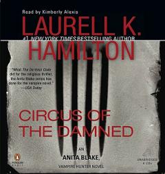 Circus of the Damned Unabrdigeds (Anita Blake, Vampire Hunter) by Laurell K. Hamilton Paperback Book