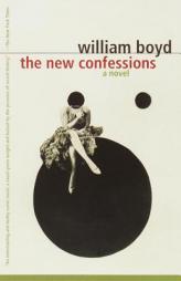 The New Confessions by William Boyd Paperback Book