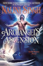 Archangel's Ascension by Nalini Singh Paperback Book