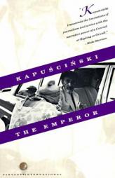 The Emperor by Ryszard Kapuscinski Paperback Book