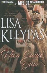 Then Came You (Gambler of Cravens Series) by Lisa Kleypas Paperback Book
