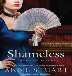 Shameless (House of Rohan) by Anne Stuart Paperback Book