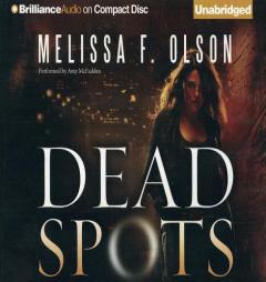 Dead Spots by Melissa F. Olson Paperback Book