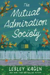 The Mutual Admiration Society by Lesley Kagen Paperback Book