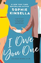 I Owe You One: A Novel by Sophie Kinsella Paperback Book