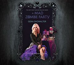 A Mad Zombie Party (White Rabbit Chronicles) by Gena Showalter Paperback Book