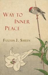 Way to Inner Peace by Fulton J. Sheen Paperback Book
