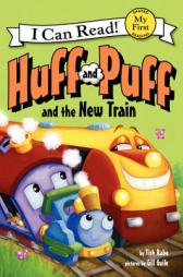 Huff and Puff and the New Train (My First I Can Read) by Tish Rabe Paperback Book