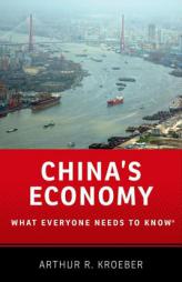 China's Economy: What Everyone Needs to Know® by Arthur R. Kroeber Paperback Book