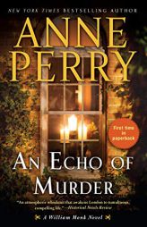 An Echo of Murder: A William Monk Novel by Anne Perry Paperback Book