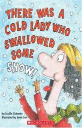 There Was A Cold Lady Who Swallowed Some Snow by Lucille Colandro Paperback Book