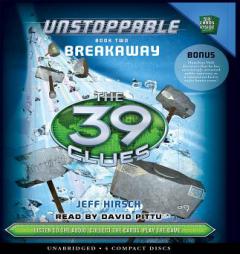 The 39 Clues: Unstoppable Book 2: Breakaway - Audio by Jeff Hirsch Paperback Book