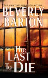 The Last to Die by Beverly Barton Paperback Book