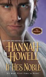 If He's Noble by Hannah Howell Paperback Book