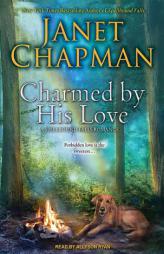Charmed by His Love by Janet Chapman Paperback Book