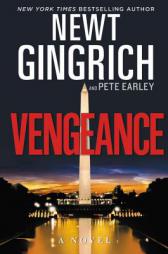Vengeance: A Novel (The Major Brooke Grant Series) by Newt Gingrich Paperback Book