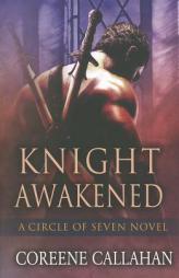 Knight Awakened by Coreene Callahan Paperback Book