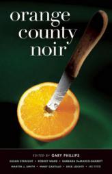Orange County Noir (Akashic Noir) by Gary Phillips Paperback Book