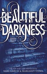 Beautiful Darkness (Beautiful Creatures, Book 2) by Kami Garcia Paperback Book