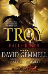 Troy: Fall of Kings by David Gemmell Paperback Book