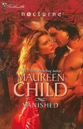 Vanished (Silhouette Nocturne) by Maureen Child Paperback Book