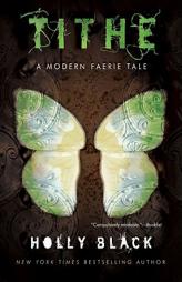 Tithe: A Modern Faerie Tale by Holly Black Paperback Book