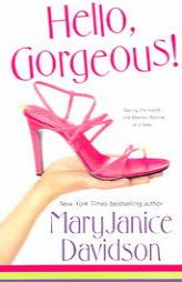 Hello, Gorgeous! by Maryjanice Davidson Paperback Book