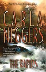 The Rapids by Carla Neggers Paperback Book