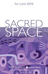 Sacred Space for Lent 2019 by The Irish Jesuits Paperback Book
