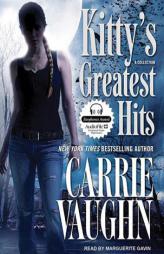 Kitty's Greatest Hits by Carrie Vaughn Paperback Book