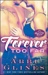 Forever Too Far by Abbi Glines Paperback Book
