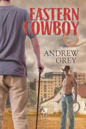 Eastern Cowboy by Andrew Grey Paperback Book