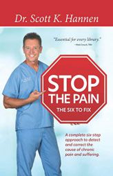 Stop The Pain: The Six to Fix by Scott Dr Hannen Paperback Book
