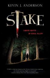 Stake by Kevin J. Anderson Paperback Book