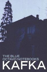 Blue Octavo Notebooks by Franz Kafka Paperback Book