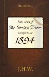 1894: Some Adventures of Mr. Sherlock Holmes (Watson's Third Box) by Hugh Ashton Paperback Book